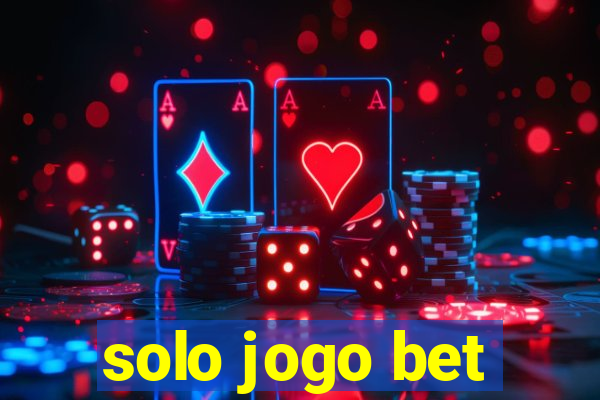 solo jogo bet